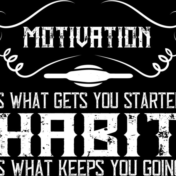 Motivation is what gets you started  Habit is what keeps you going Thumbnail
